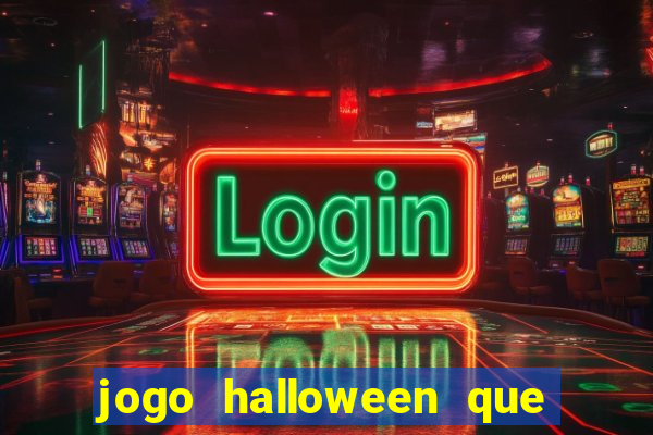 jogo halloween que ganha dinheiro